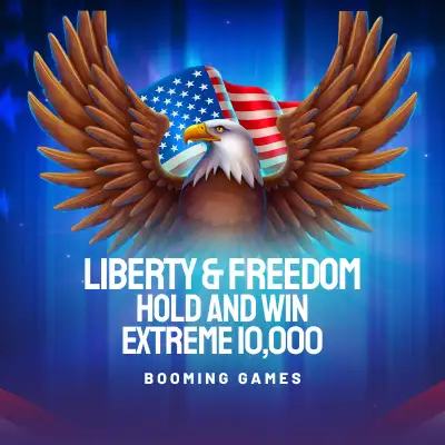 Liberty and Freedom Hold and Win Extreme 10,000