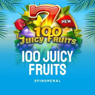 100 Juicy Fruits