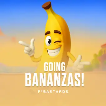 Going Bananzas!