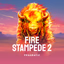 Fire Stampede 2