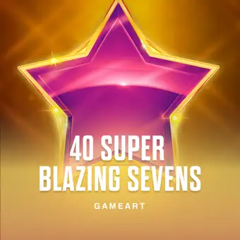40 Super Blazing Sevens